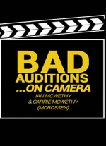 Bad Auditions... On Camera - A Stay-At-Home Play