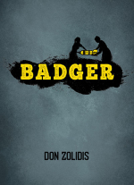 "Badger" by Don Zolidis