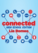 Connected (high school edition) by Lia Romeo