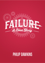 Failure: A Love Story