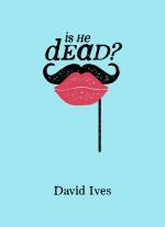 Is He Dead adapted by David Ives