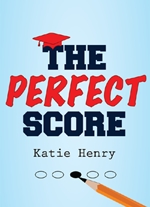 "The Perfect Score" by Katie Henry