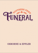 Southern Fried Funeral