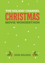 The Holiday Channel Christmas Movie Wonderthon: Stay-At-Home-Edition