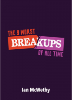 The 9 Worst Breakups of All Time