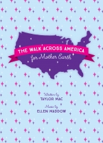 "The Walk Across America for Mother Earth " by Taylor Mac, music by Ellen Maddow