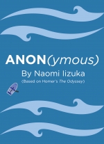 "Anon(ymous)" by Naomi Iizuka