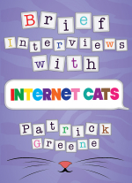 Brief Interviews with Internet Cats