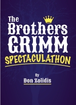 Brothers Grimm Spectactulathon (full-length version): Stay-At-Home Edition