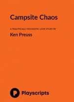 Campsite Chaos by Ken Preuss