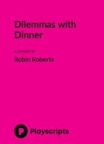 Dilemmas with Dinner
