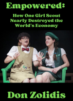 Empowered: How One Girl Scout Nearly Destroyed the World's Economy