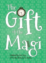 The Gift of the Magi adapted by Jon Jory from the story by O. Henry