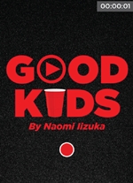 Good Kids" by Naomi Iizuka