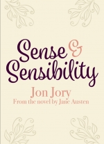 Sense and Sensibility adapted by Jon Jory