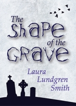 The Shape of the Grave