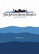 The Spoon River Project by Tom Andolora