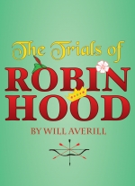 "The Trials of Robin Hood" by Will Averill