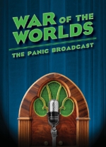 War of the Worlds: The Panic Broadcast adapted by Joe Landry. Inspired by and Including the Mercury Theatre on the Air's Infamous 1938 Radio Play